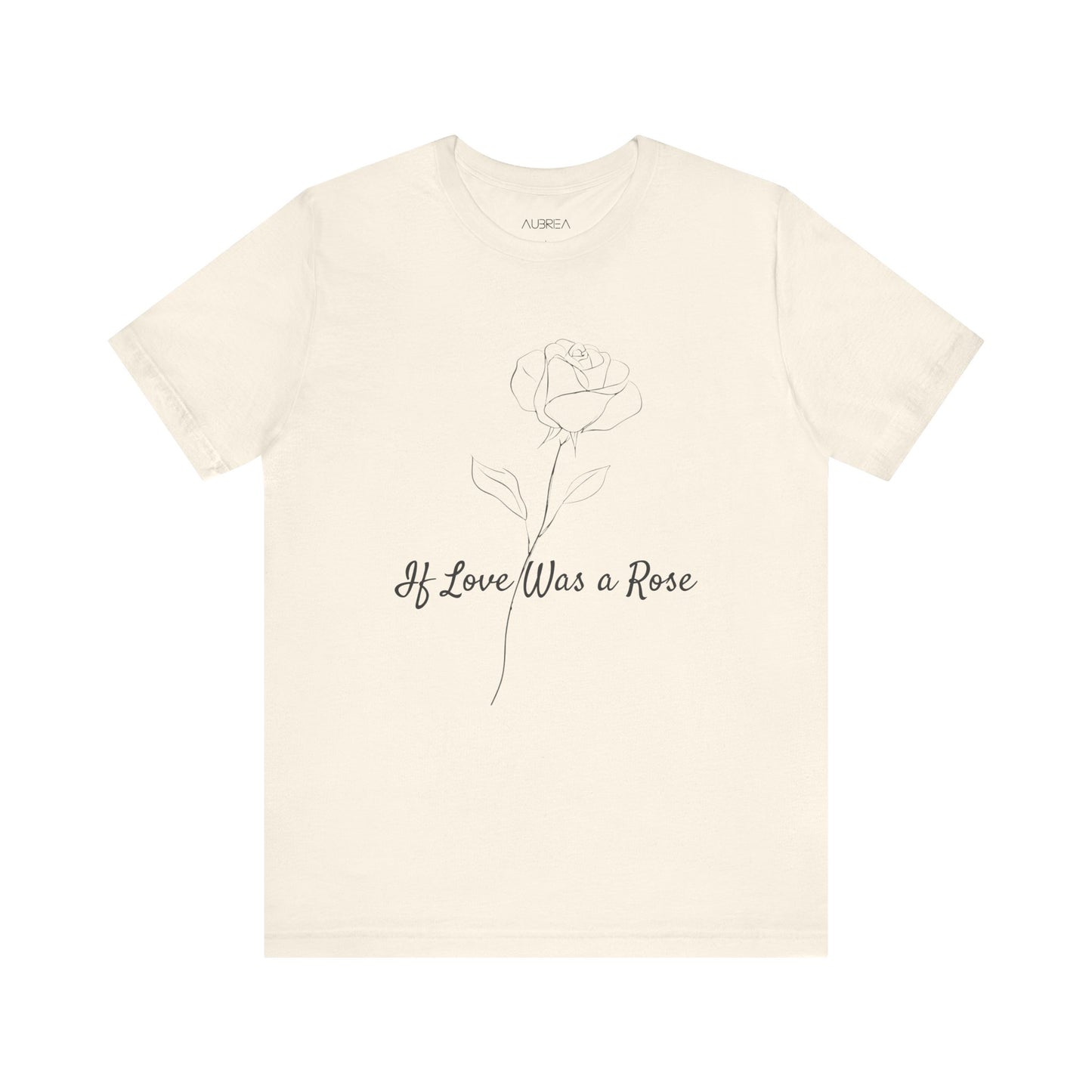 If Love Was A Rose Minimalist T-Shirt | Love Blooms Eternal