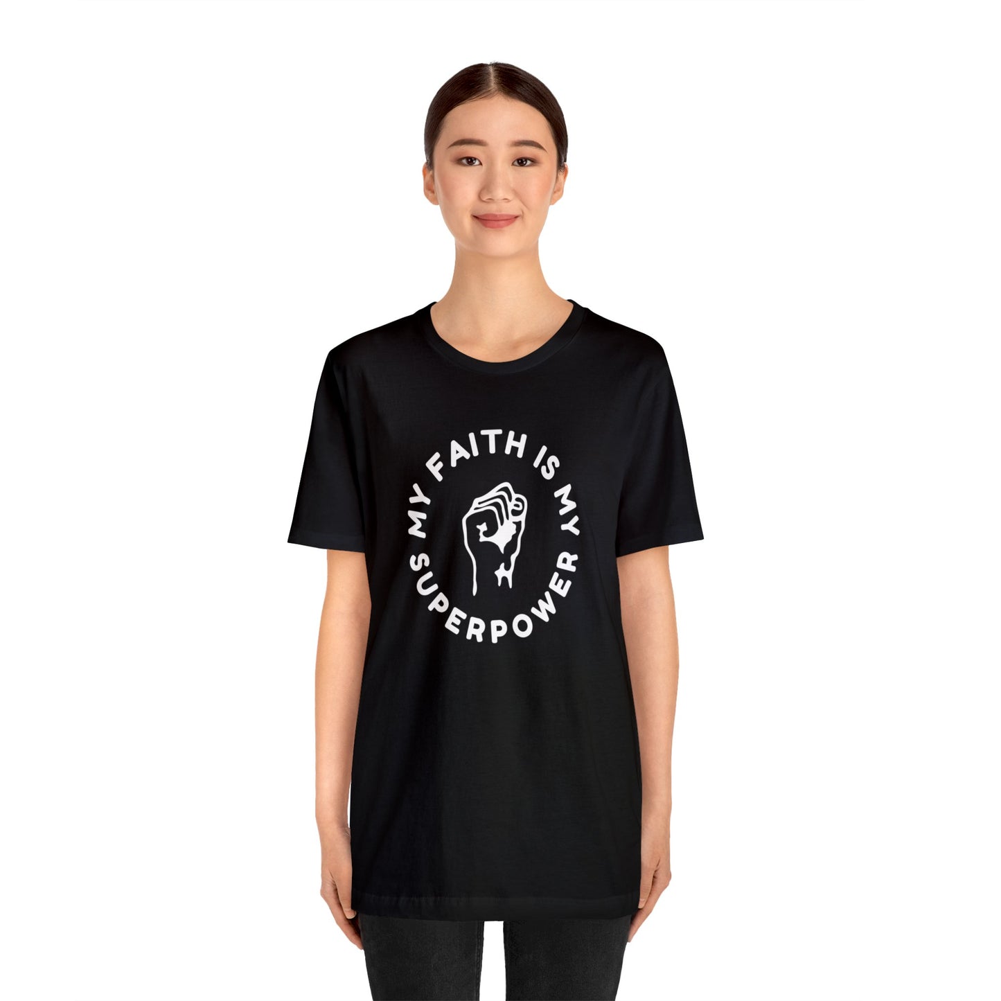My Faith Is My Superpower Unisex Jersey Short Sleeve Tee