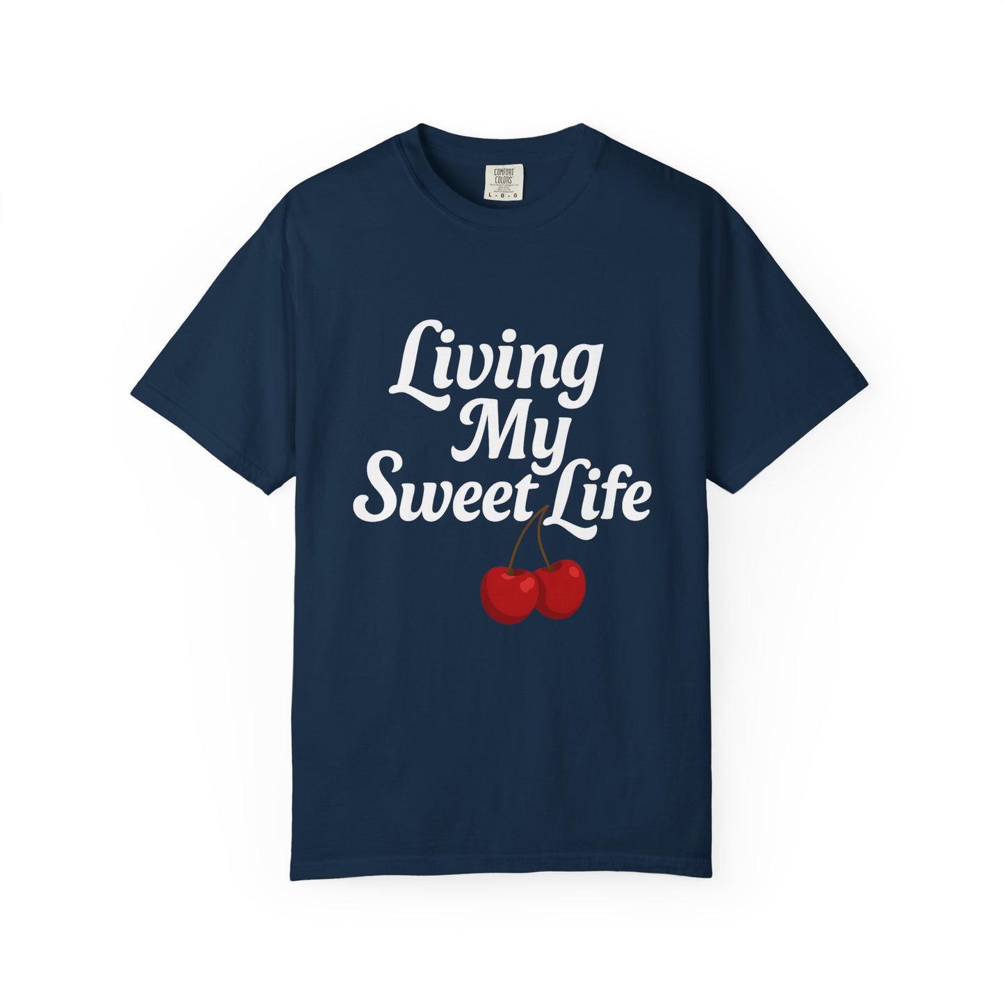 Living My Sweet Life Cherry T-Shirt