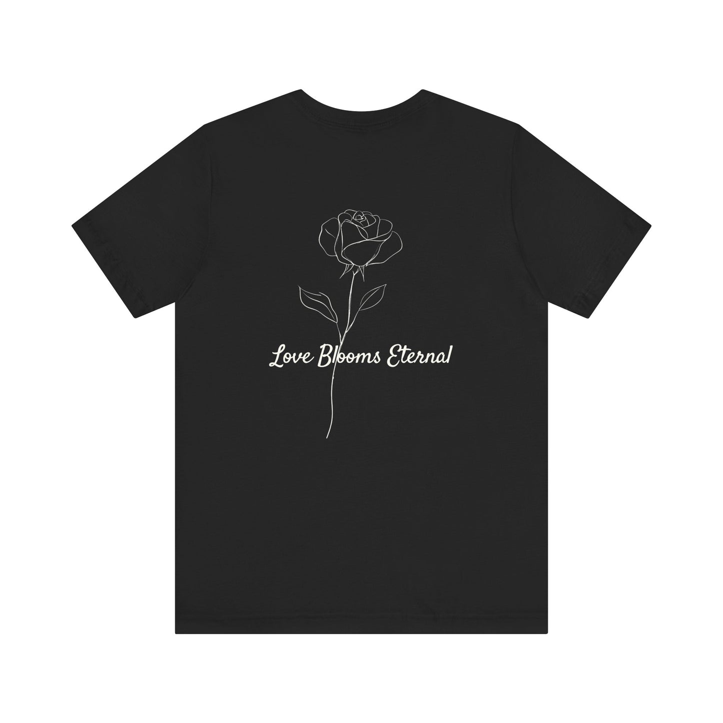 If Love Was A Rose Minimalist T-Shirt | Love Blooms Eternal