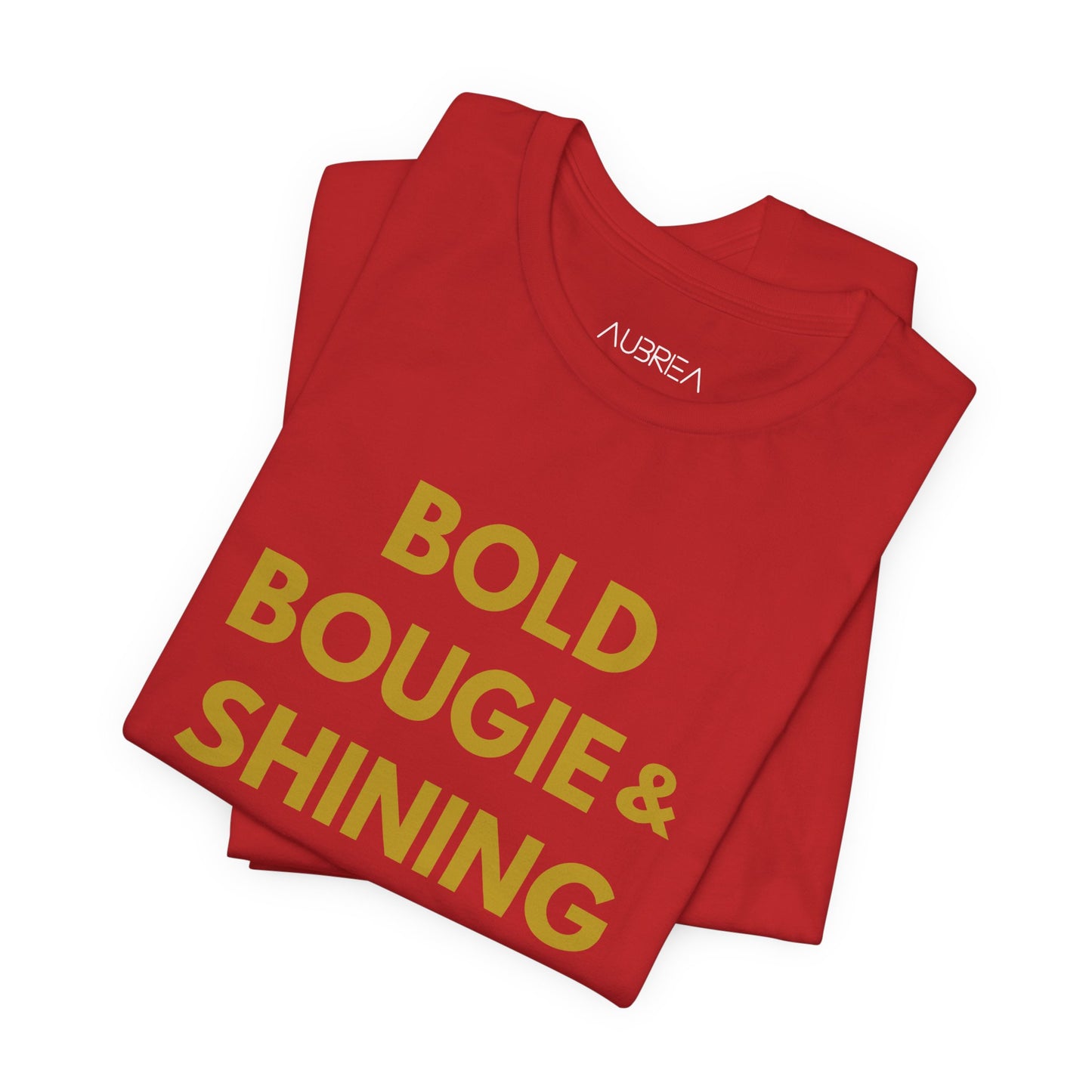 The Bold, Bougie & Shining Bright Graphic Tee