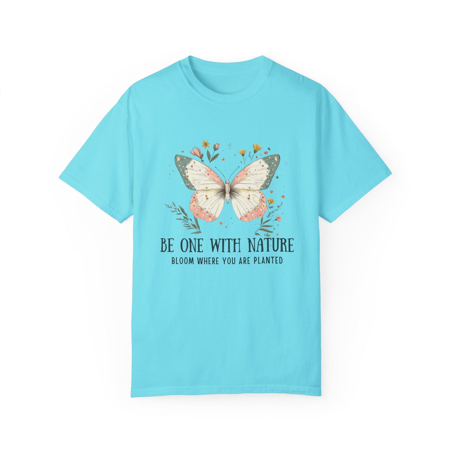 Be One with Nature: Bloom Where You Are Planted T-shirt