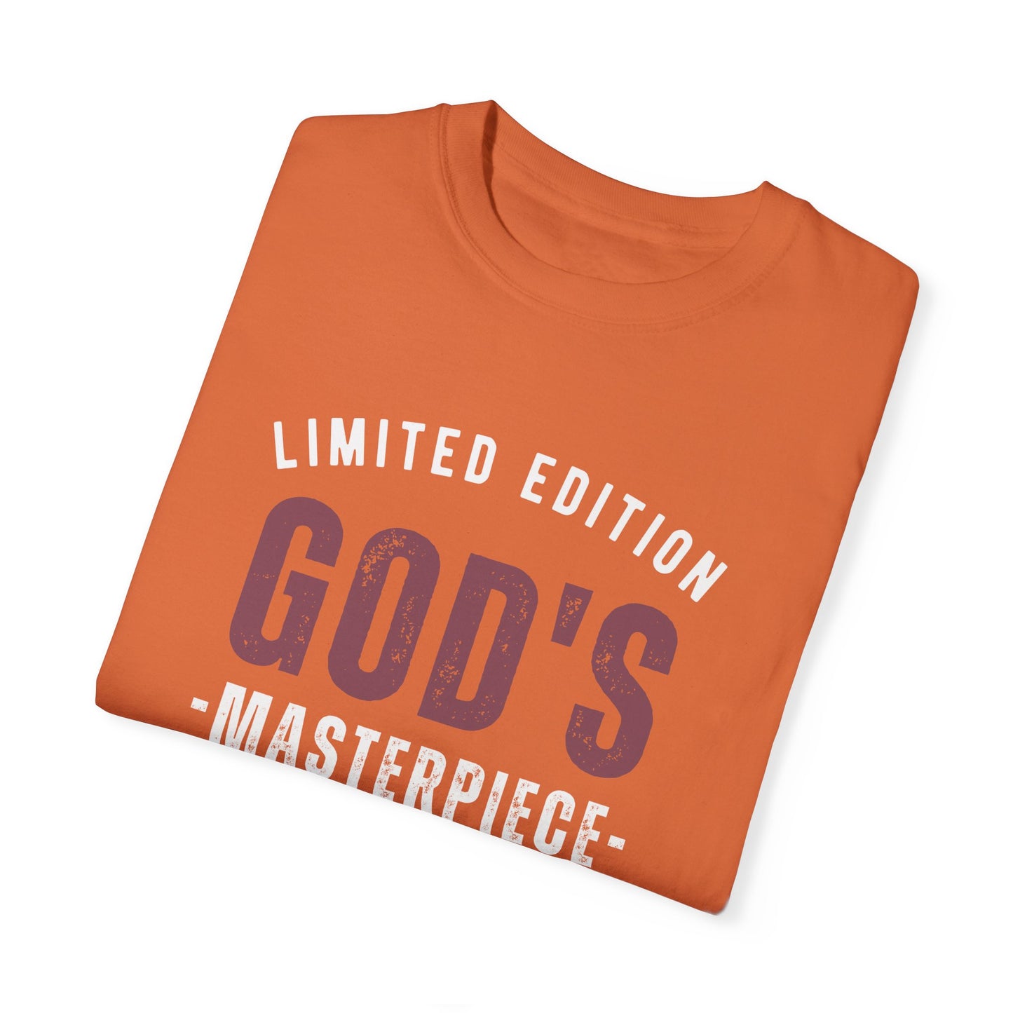 LIMITED EDITION GOD'S MASTERPIECE UNISEX GARMENT-DYED T-SHIRT
