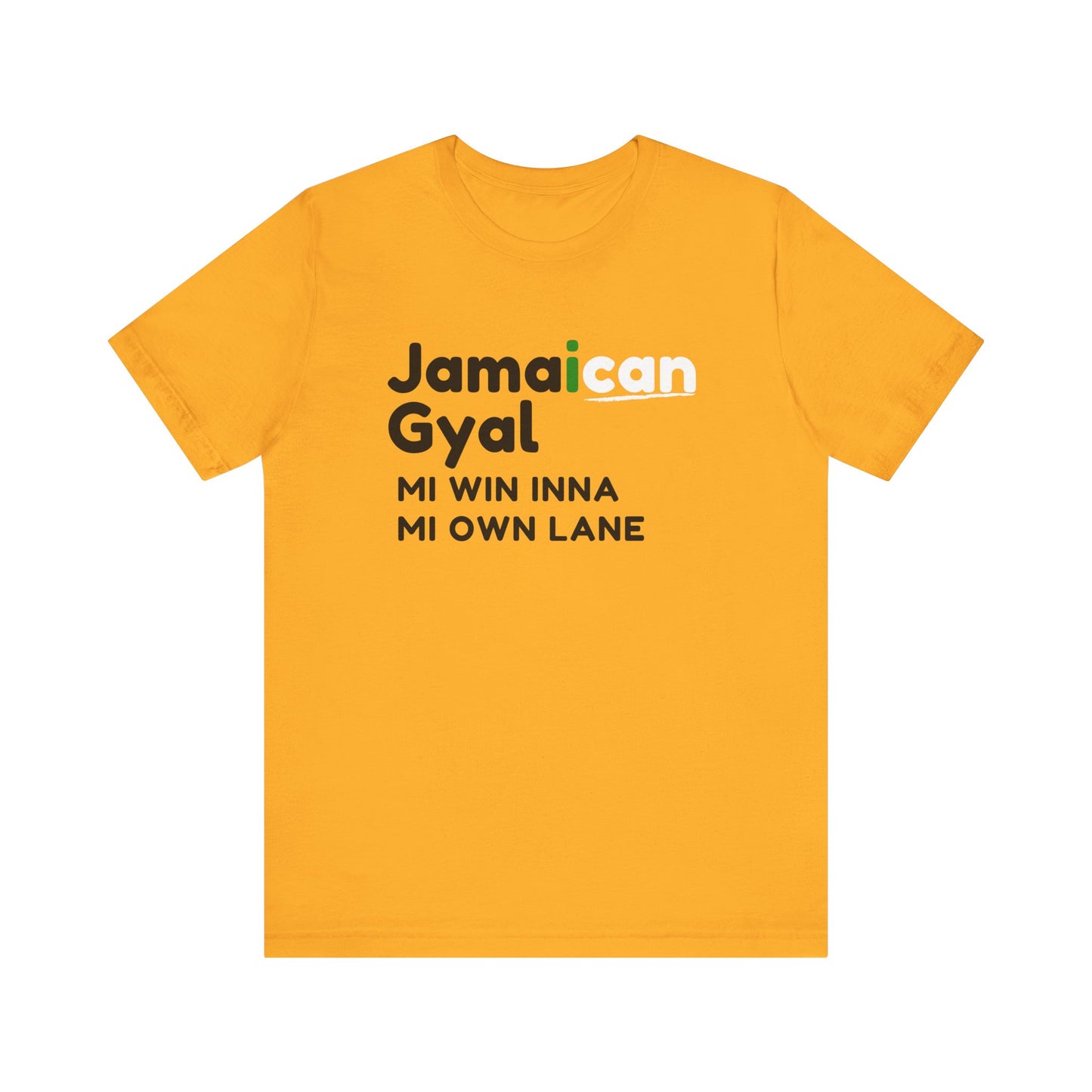 Jamaican Gyal: Mi Win Inna Mi Own Lane T-shirt