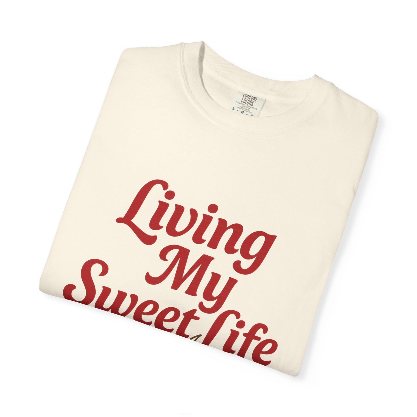 Living My Sweet Life Cherry T-Shirt