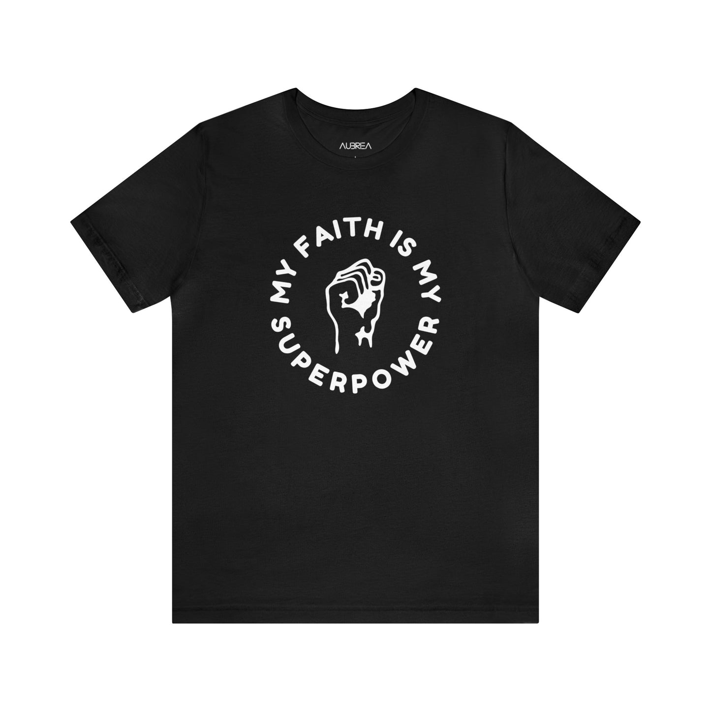 My Faith Is My Superpower Unisex Jersey Short Sleeve Tee