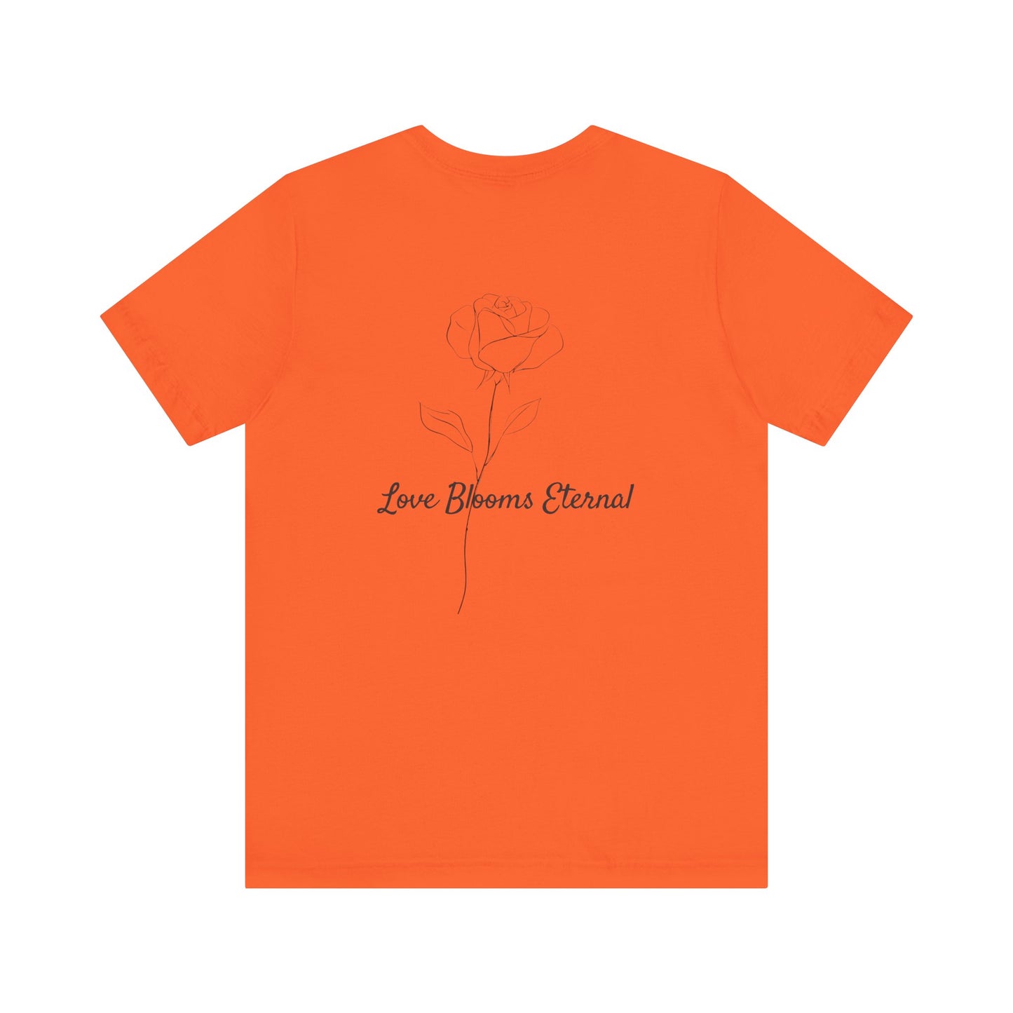 If Love Was A Rose Minimalist T-Shirt | Love Blooms Eternal