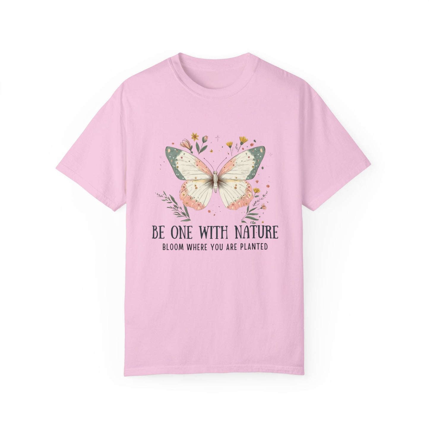 Be One with Nature: Bloom Where You Are Planted T-shirt