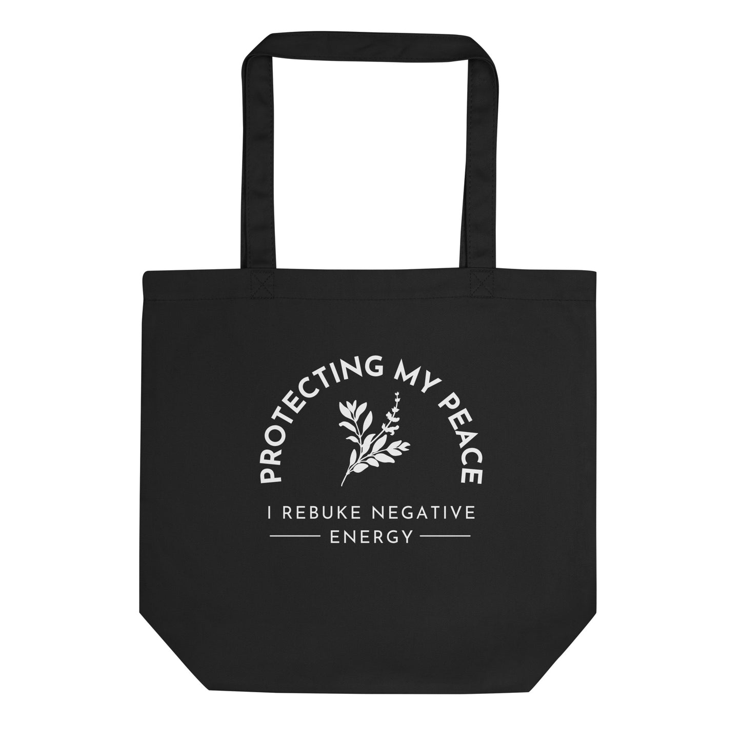 Protecting My Peace Tote Bag – “I Rebuke Negative Energy”