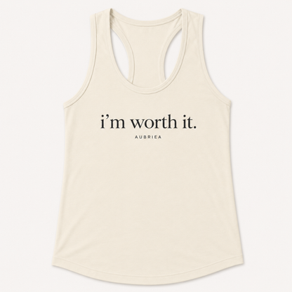i'm worth it. Racerback Tank Top