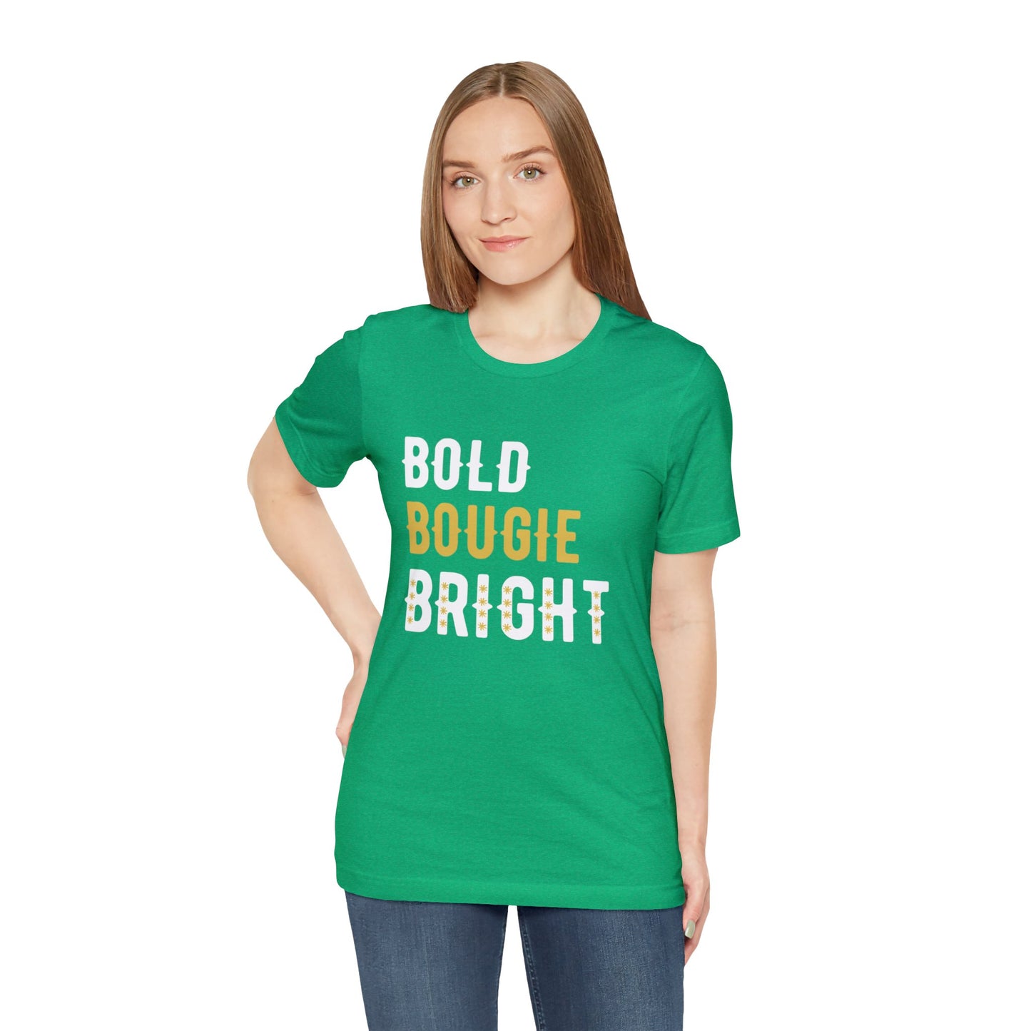 BOLD BOUGIE & BRIGHT UNISEX PREMIUM T-SHIRT