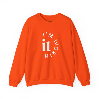 I'M WORTH IT UNISEX CREWNECK SWEATSHIRT