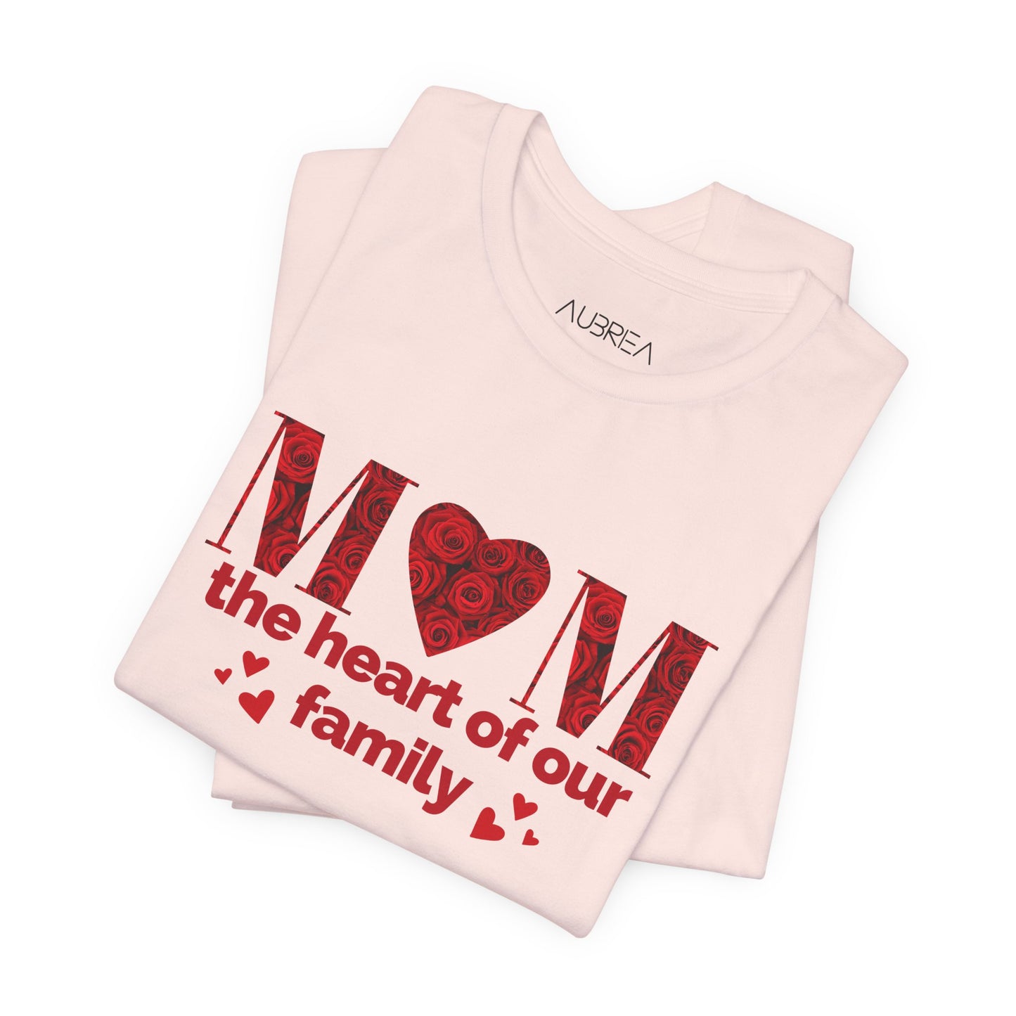 MOM: THE HEART OF OUR FAMILY TEE