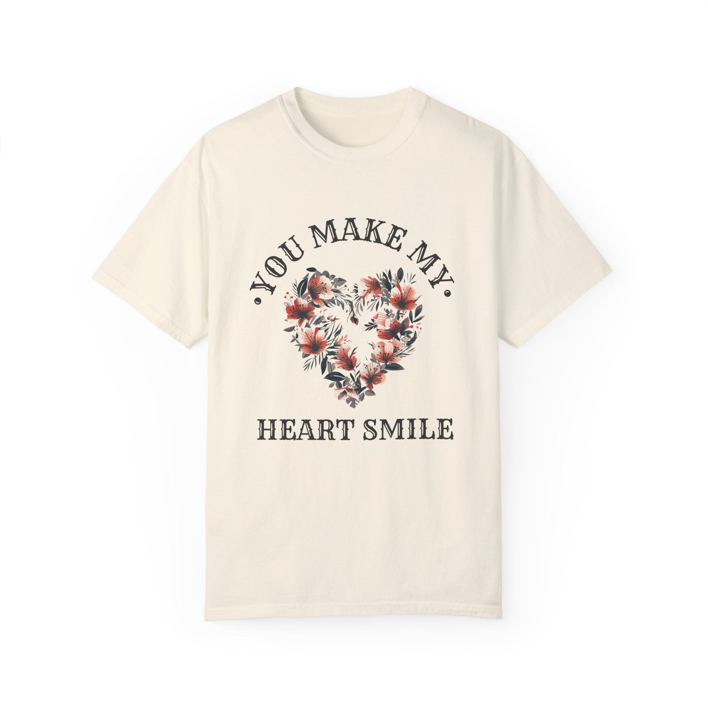 You Make My Heart Smile T-Shirt