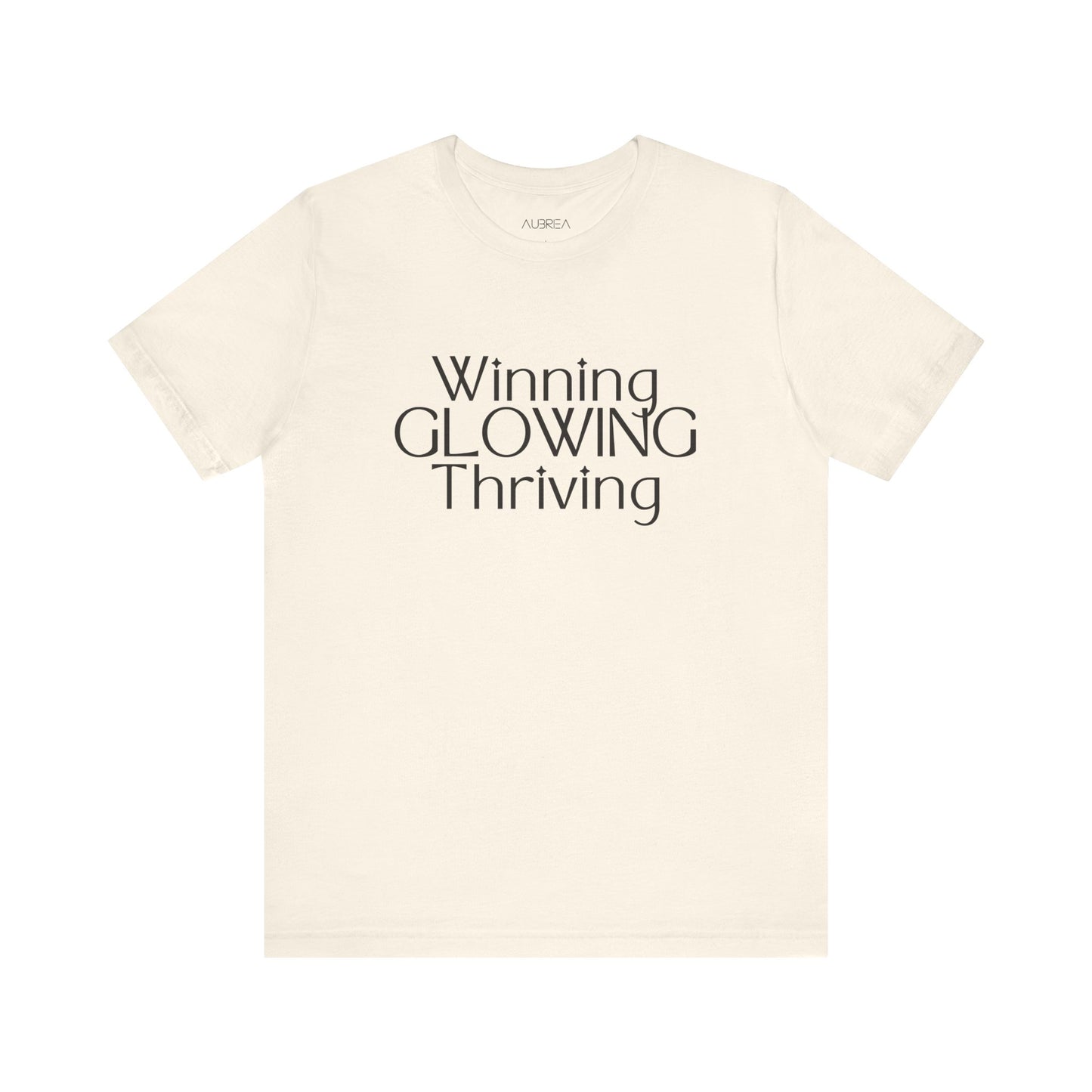 Winning GLOWING Thriving Tee