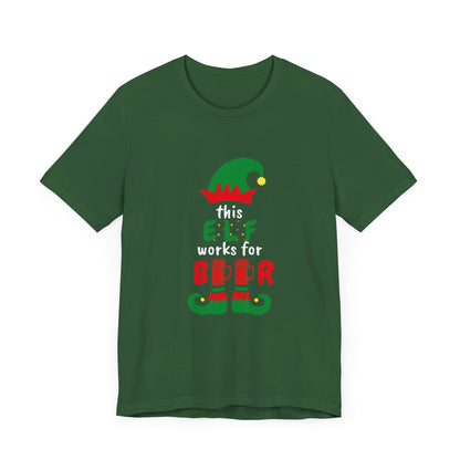 THIS ELF WORKS FOR BEER UNISEX  SHORT SLEEVE CHRISTMAS T-SHIRT