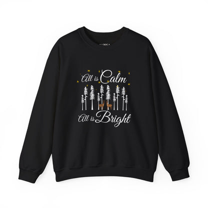 ALL IS CALM ALL IS BRIGHT UNISEX CREWNECK SWEATSHIRT