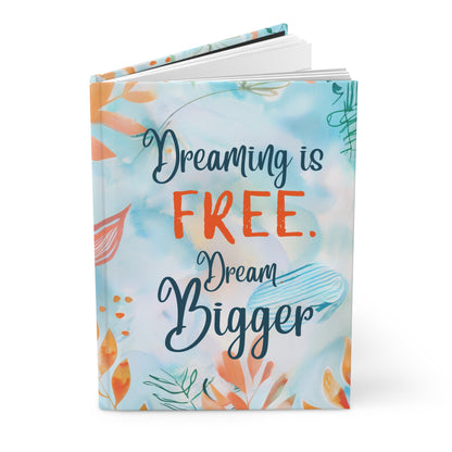 AUBRIEA DREAM BIGGER JOURNAL HARDCOVER JOURNAL