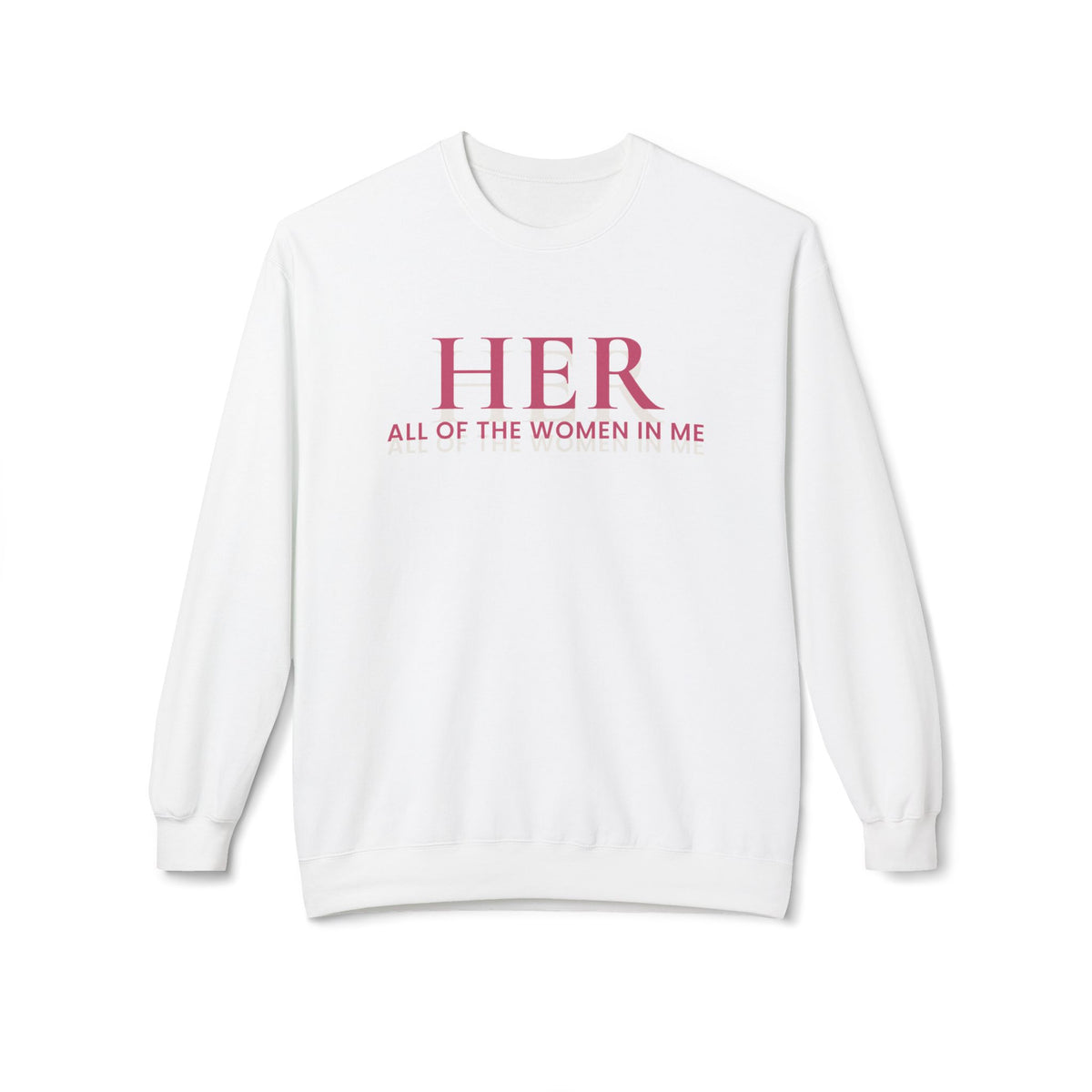 HER | All of the Women in Me Crewneck Sweatshirt