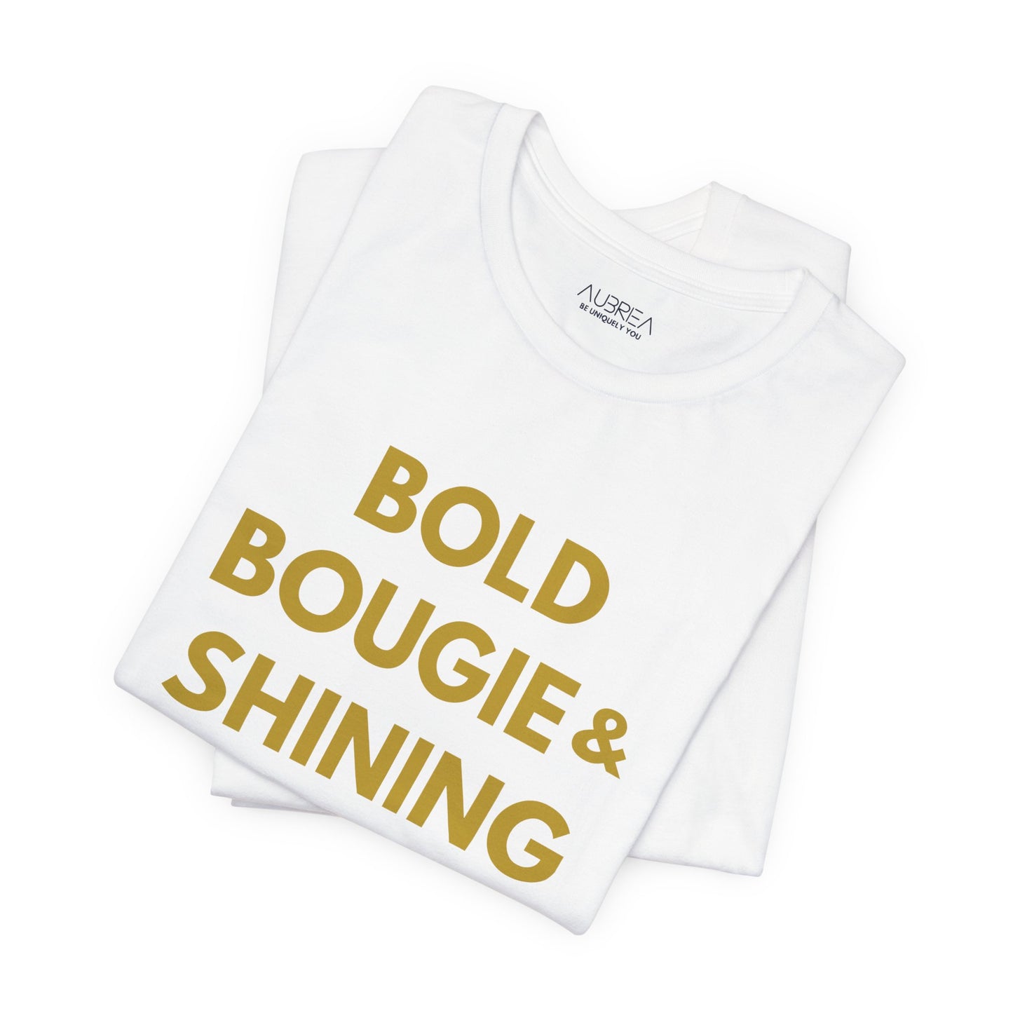 The Bold, Bougie & Shining Bright Graphic Tee