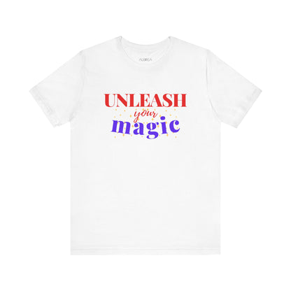 UNLEASH YOUR MAGIC SHORT SLEEVE TEE