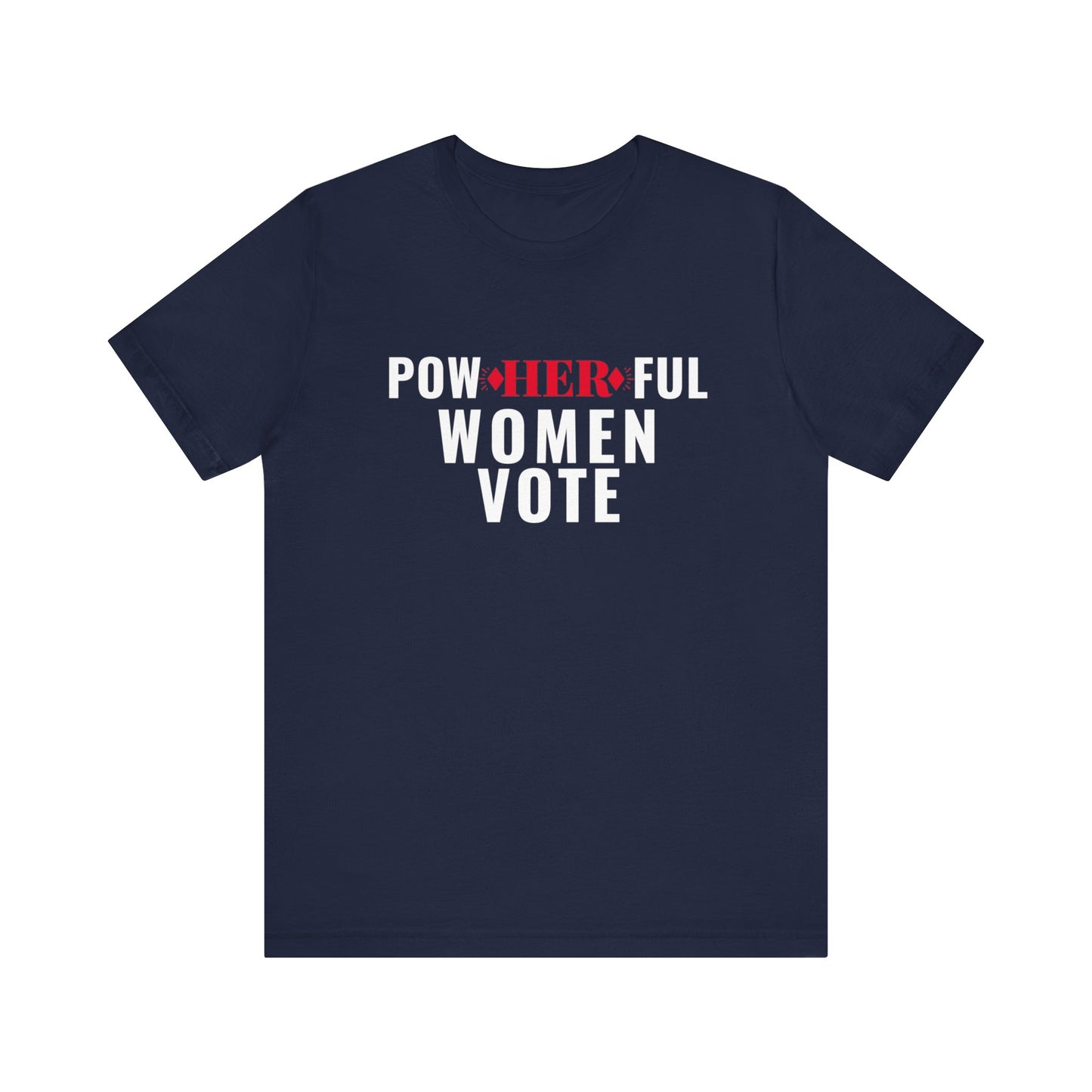 POWHERFUL WOMEN VOTE TEE