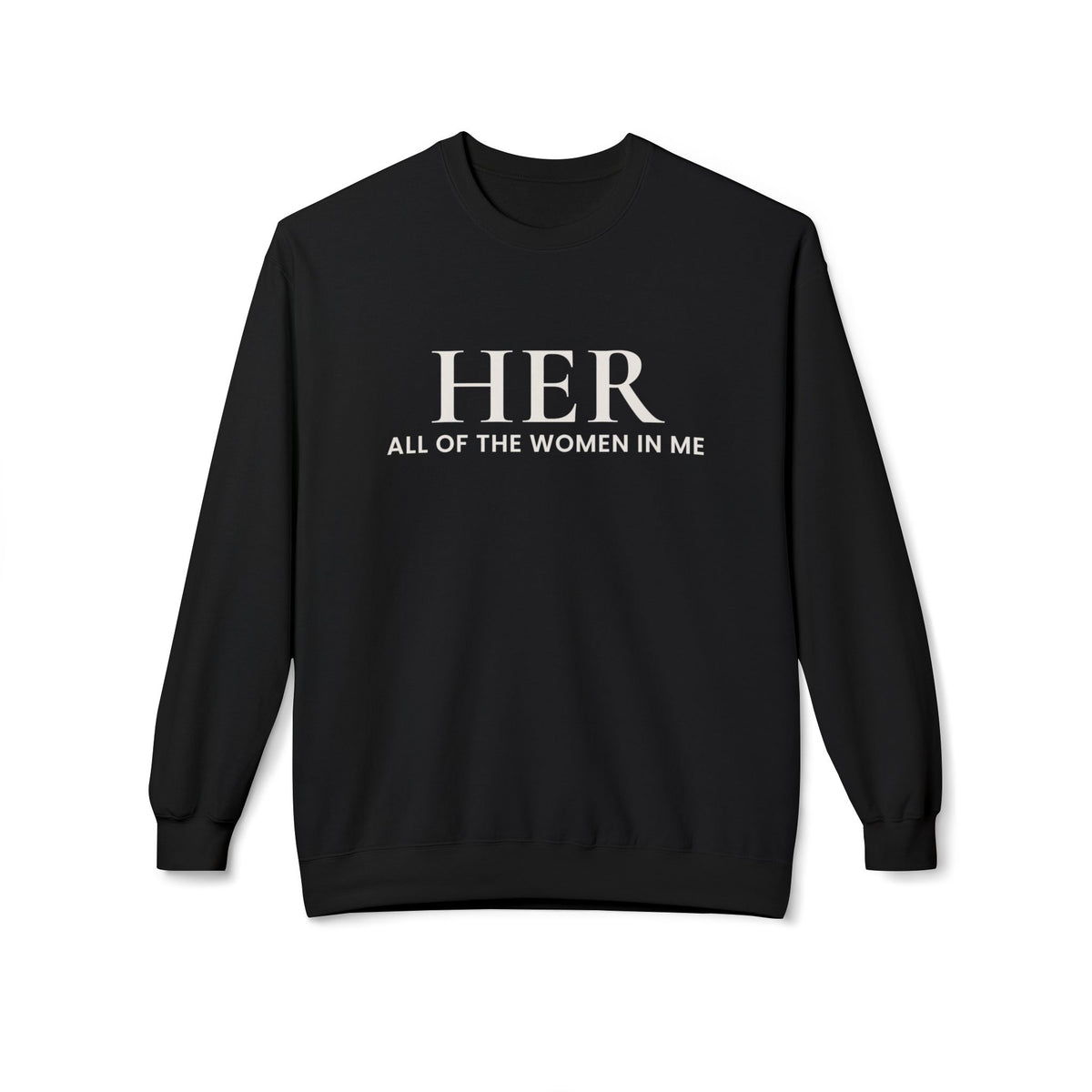 HER | All of the Women in Me Crewneck Sweatshirt