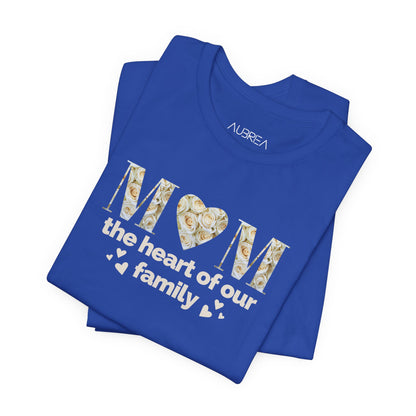 MOM: THE HEART OF OUR FAMILY TEE