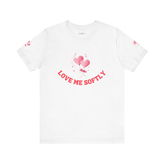 LOVE ME SOFTLY T-SHIRT