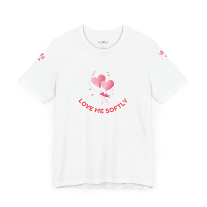 LOVE ME SOFTLY T-SHIRT