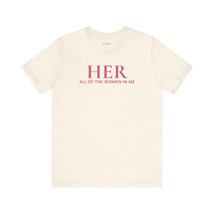 HER: All of the Women in Me — Bloom Edition Tee