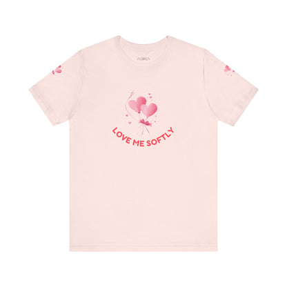 LOVE ME SOFTLY T-SHIRT