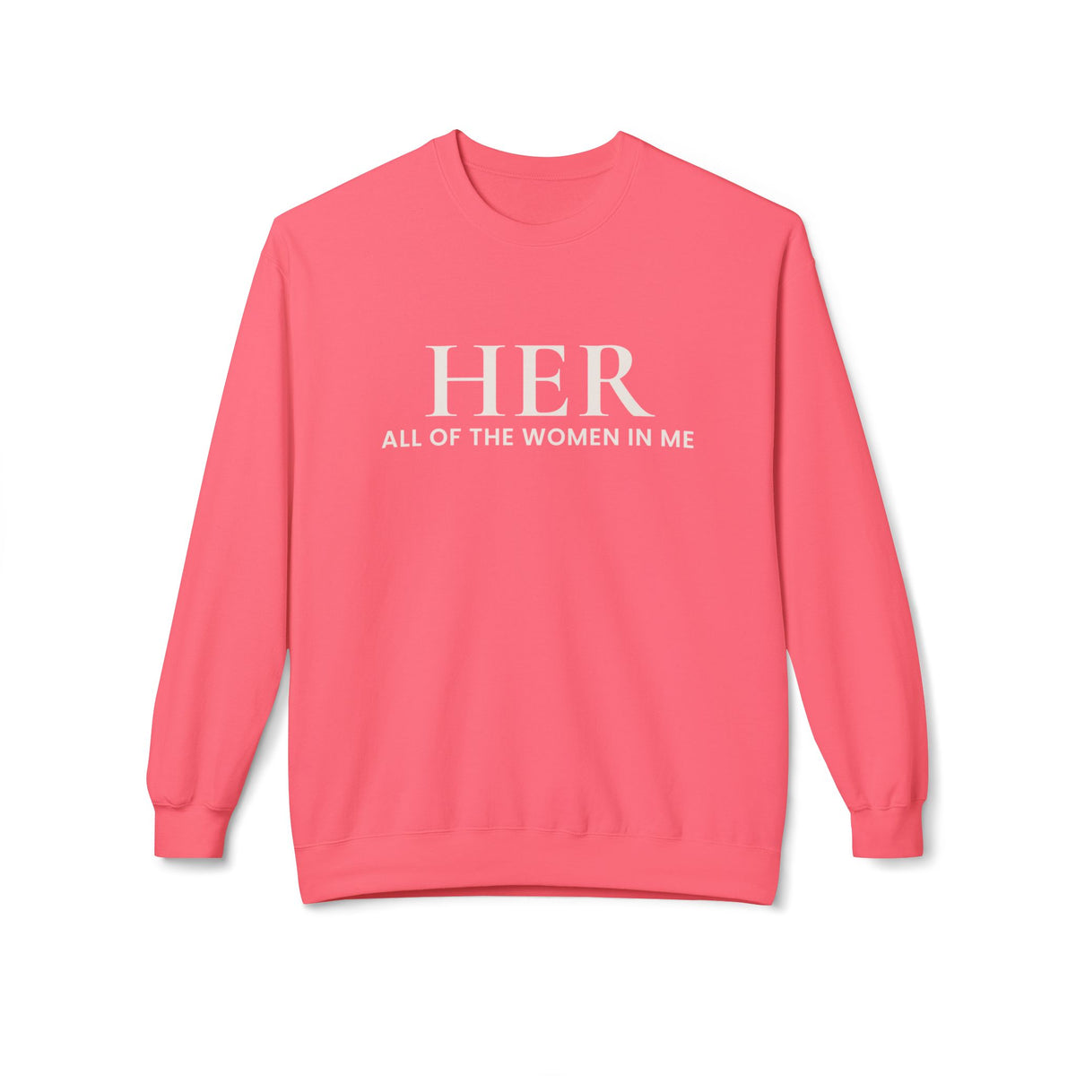 HER | All of the Women in Me Crewneck Sweatshirt