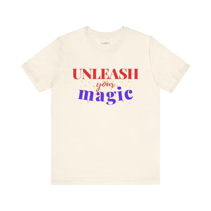 UNLEASH YOUR MAGIC SHORT SLEEVE TEE