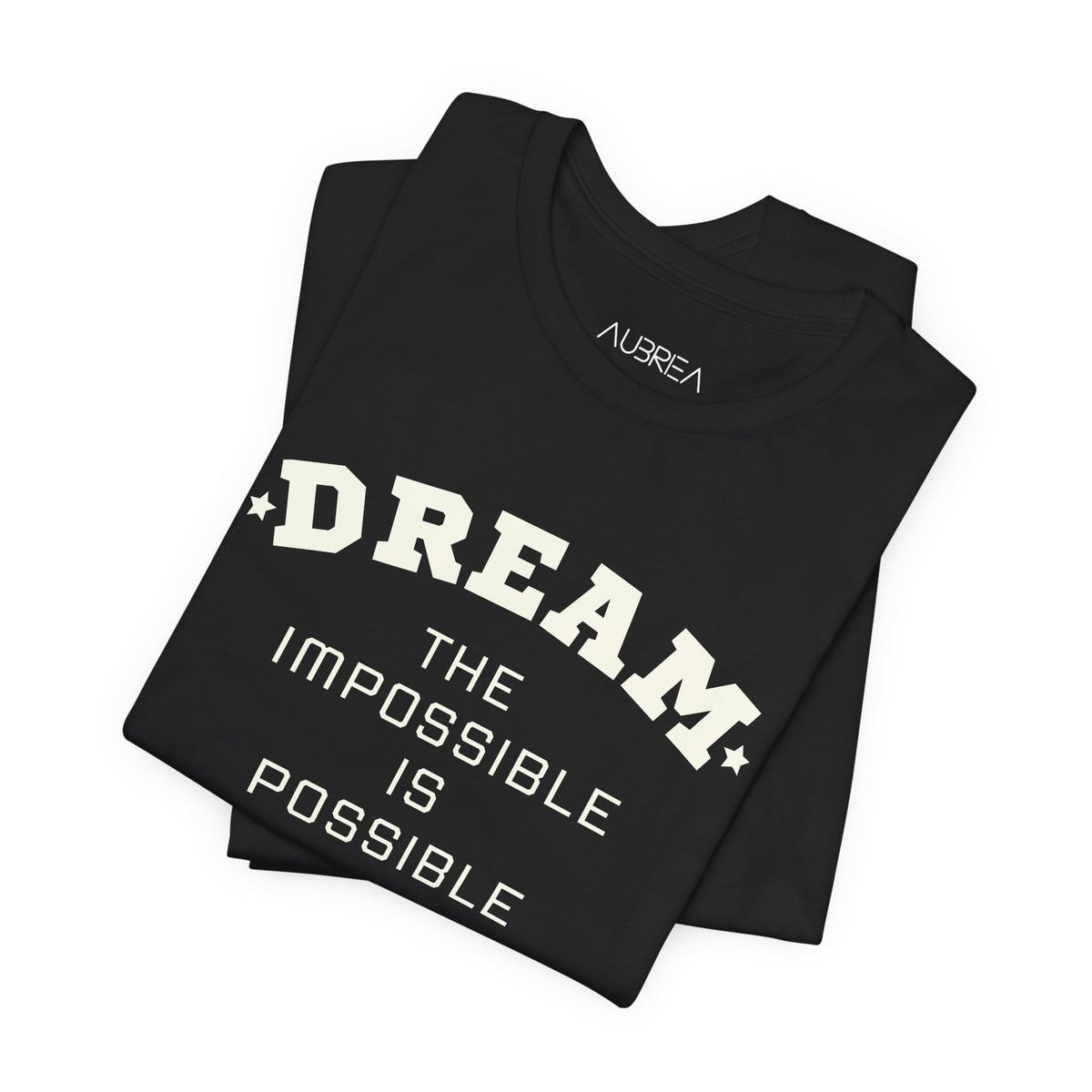 DREAM THE IMPOSSIBLE SHORT SLEEVE TEE
