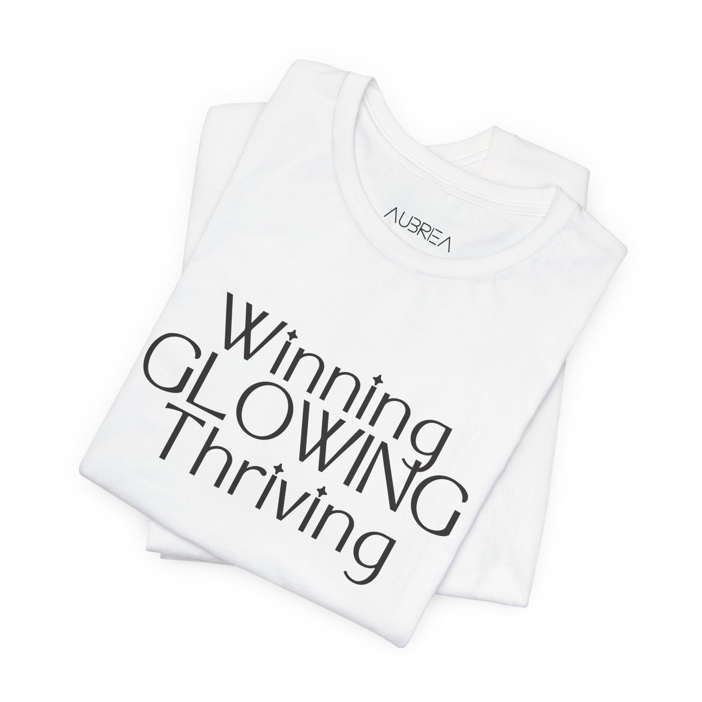 Winning GLOWING Thriving Tee
