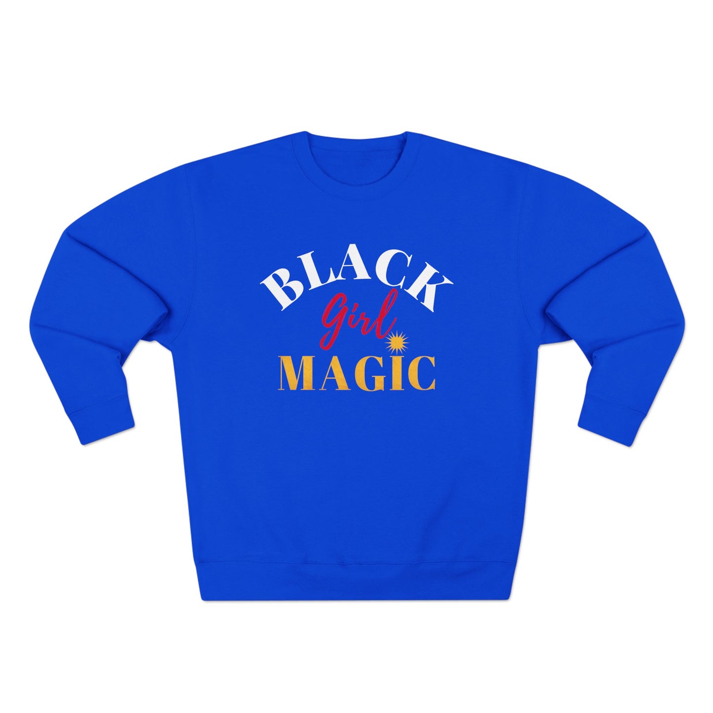 Black Girl Magic Crewneck Sweatshirt - Shine Bright Inspiration
