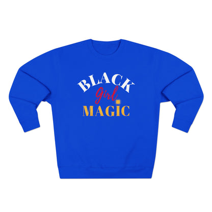Black Girl Magic Crewneck Sweatshirt - Shine Bright Inspiration