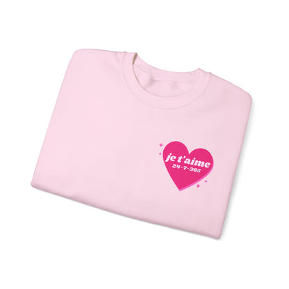 JE T'AIME I LOVE YOU 365-7-24 UNISEX SWEATSHIRT