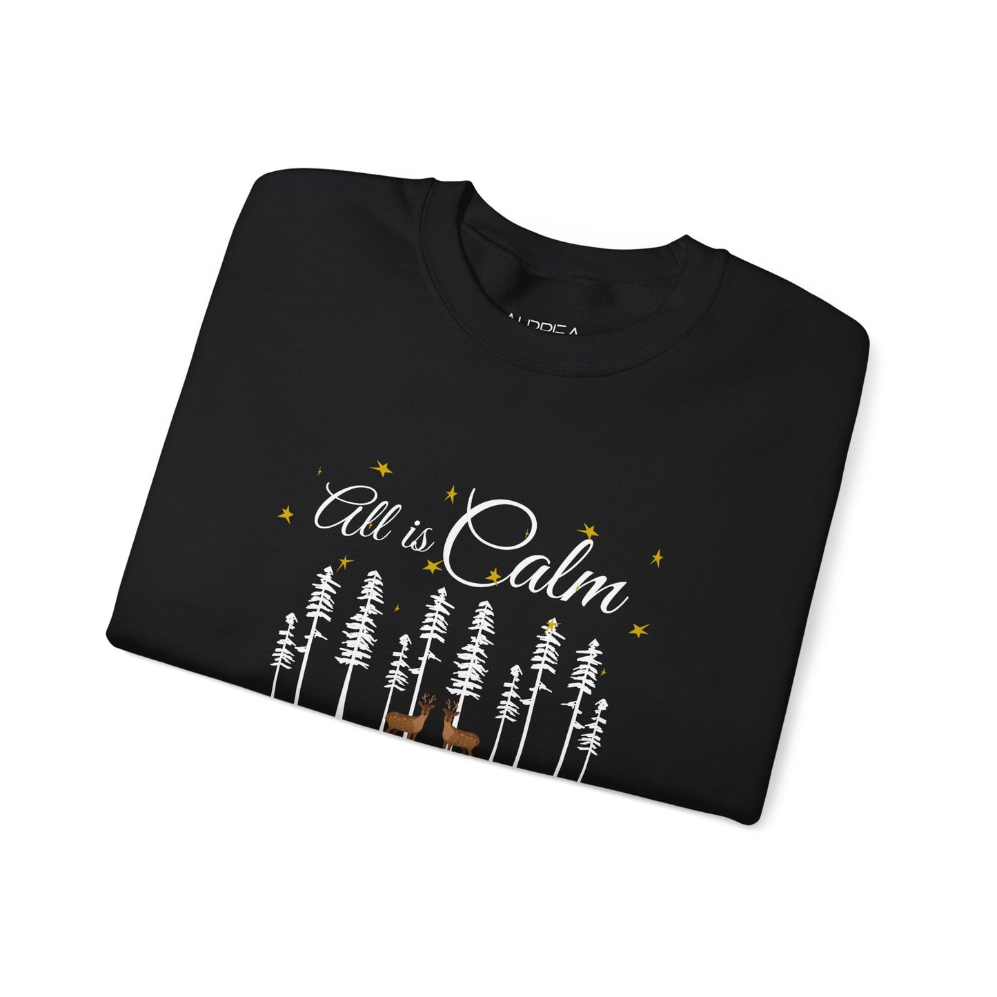 ALL IS CALM ALL IS BRIGHT UNISEX CREWNECK SWEATSHIRT