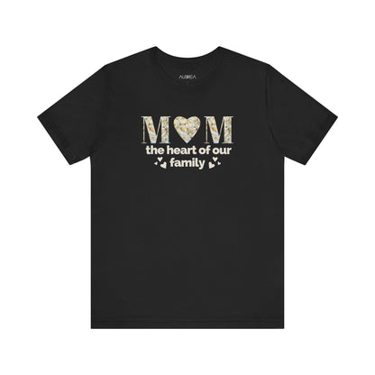 MOM: THE HEART OF OUR FAMILY TEE