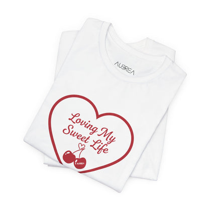 "Loving My Sweet Life" Signature Tee