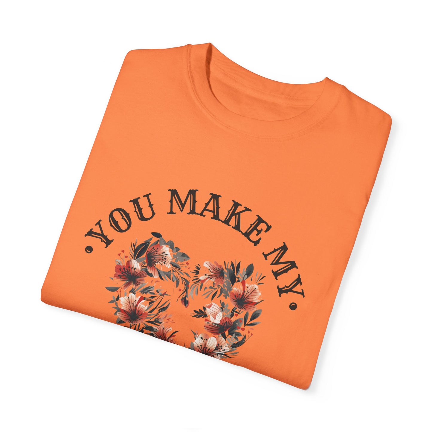 You Make My Heart Smile T-Shirt