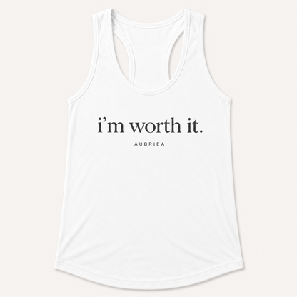 i'm worth it. Racerback Tank Top