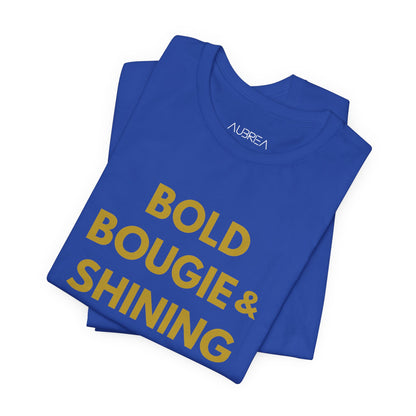 The Bold, Bougie & Shining Bright Graphic Tee
