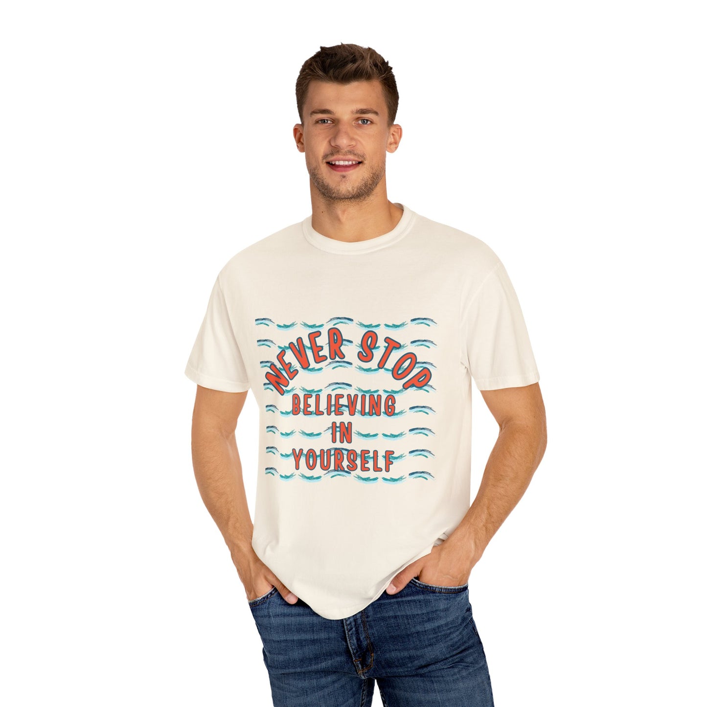 NEVER STOP BELIEVING IN YOURSELF UNISEX SHORT SLEEVE TEE