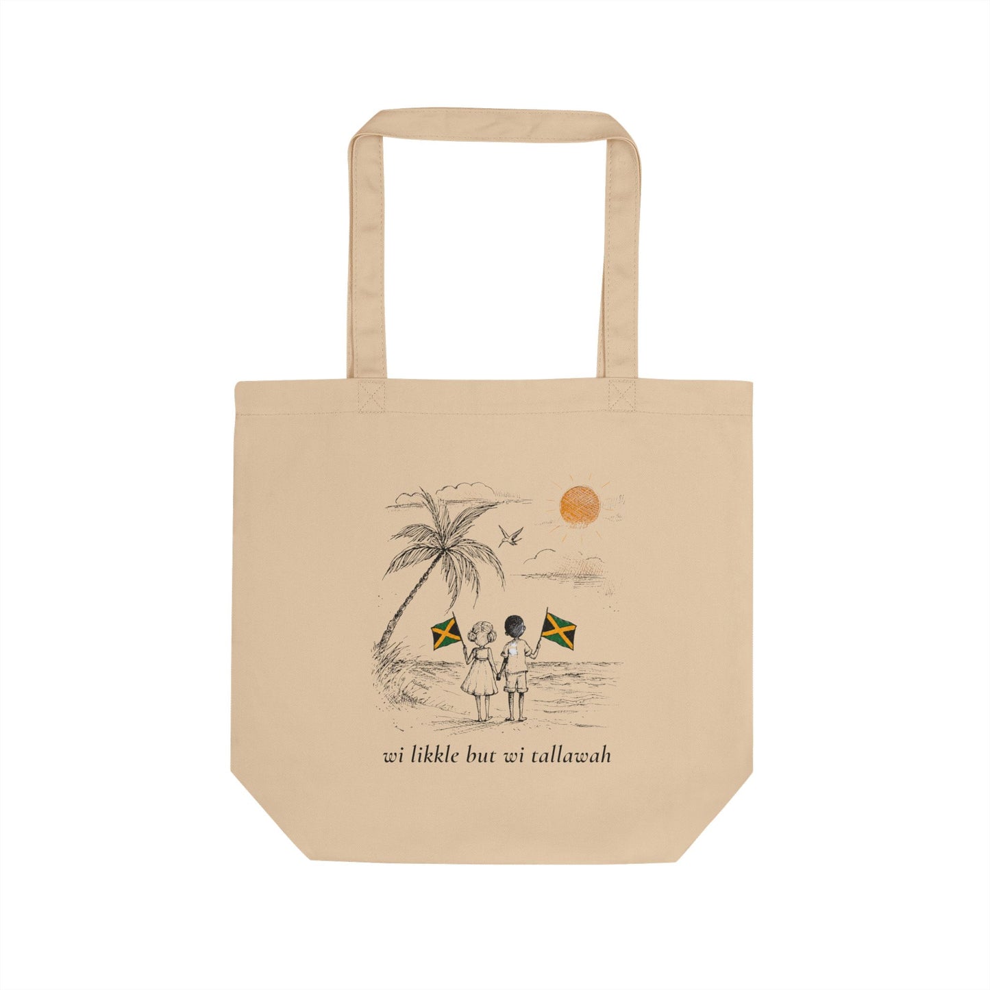 Wi Likkle But Wi Tallawah Organic Tote