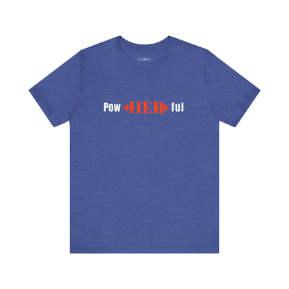 PowHERful Tee – A Tribute to a Woman's Power