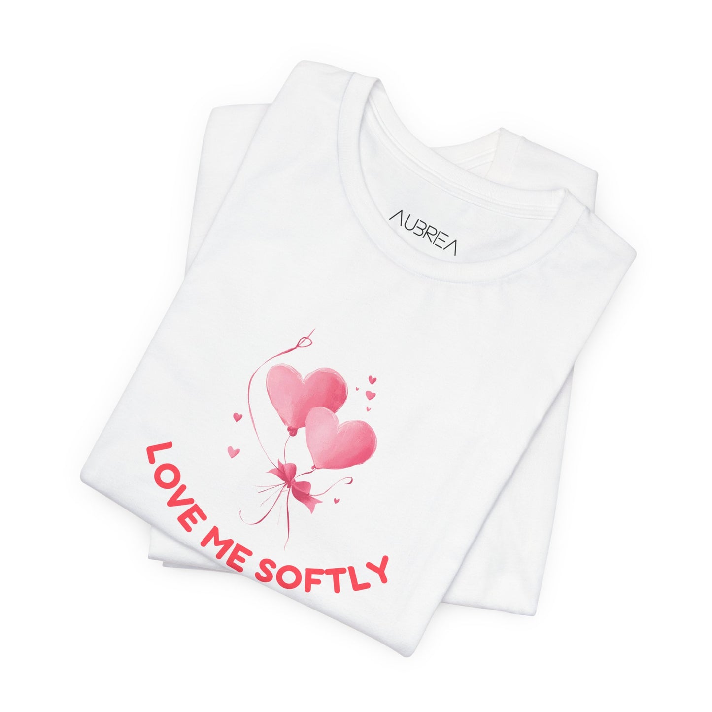 LOVE ME SOFTLY T-SHIRT