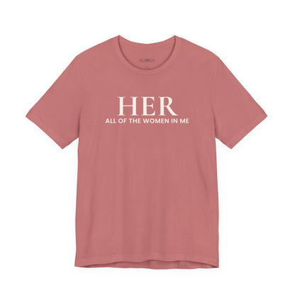 HER: All of the Women in Me — Bloom Edition Tee